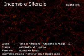 Incenso e Silenzio - Altopiano di Asiago (VI)